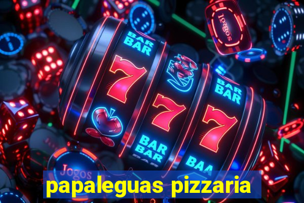 papaleguas pizzaria